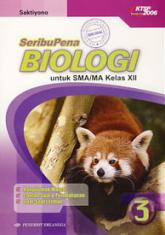 SeribuPena: Biologi untuk SMA/MA Kelas XII (KTSP 2006) (Jilid 3)
